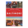 A History Lover's Guide to Baltimore